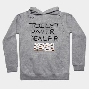 Toilet Paper Dealer Hoodie